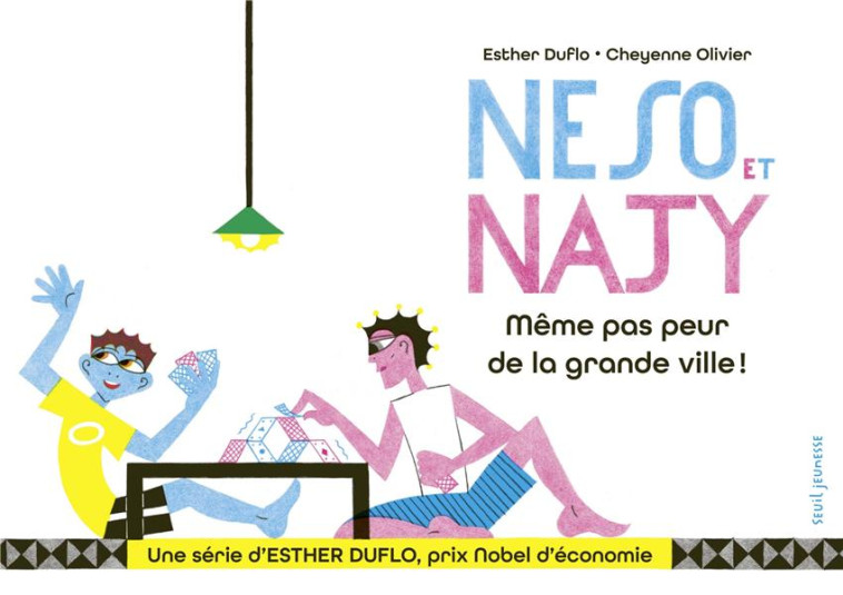 NESO ET NAJY MEME PAS PEUR DE LA GRANDE VILLE - DUFLO/OLIVIER - SEUIL JEUNESSE