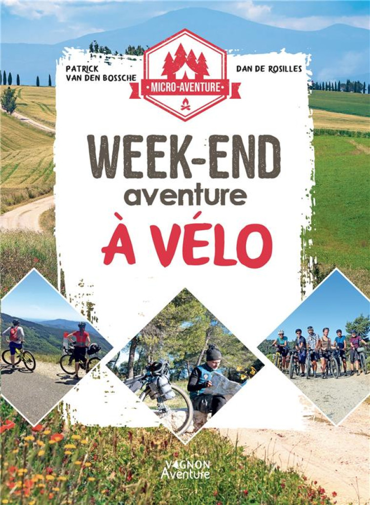 MICRO-AVENTURE : WEEK-END EVASION VELO - XXX - VAGNON