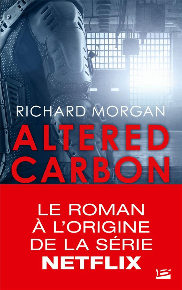 ALTERED CARBON CARBON MODIFIE - MORGAN RICHARD - BRAGELONNE