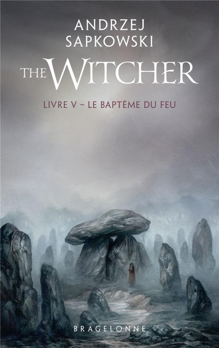 THE WITCHER T5 LE BAPTEME DU FEU - SAPKOWSKI ANDRZEJ - BRAGELONNE