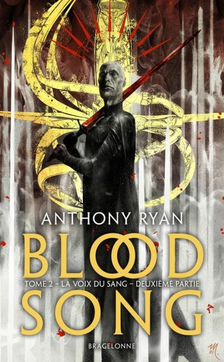 BLOOD SONG T02 LA VOIX DU SANG SECONDE PARTIE - RYAN ANTHONY - BRAGELONNE