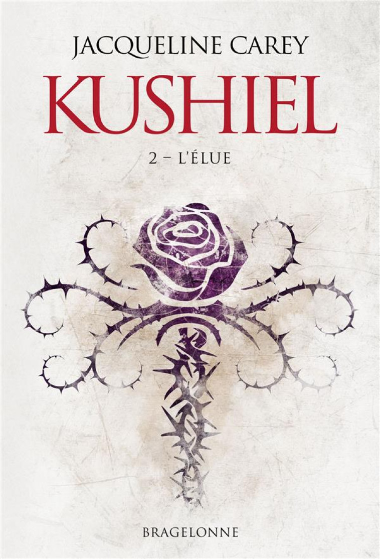 KUSHIEL T02 L-ELUE - CAREY JACQUELINE - BRAGELONNE