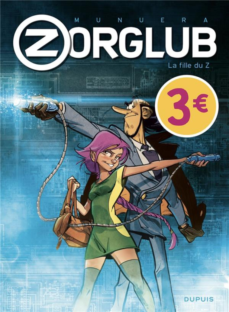 ZORGLUB - T01 - LA FILLE DU Z - MUNUERA JOSE LUIS - DUPUIS