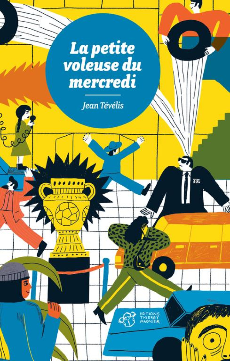 LA PETITE VOLEUSE DU MERCREDI - TEVELIS - THIERRY MAGNIER