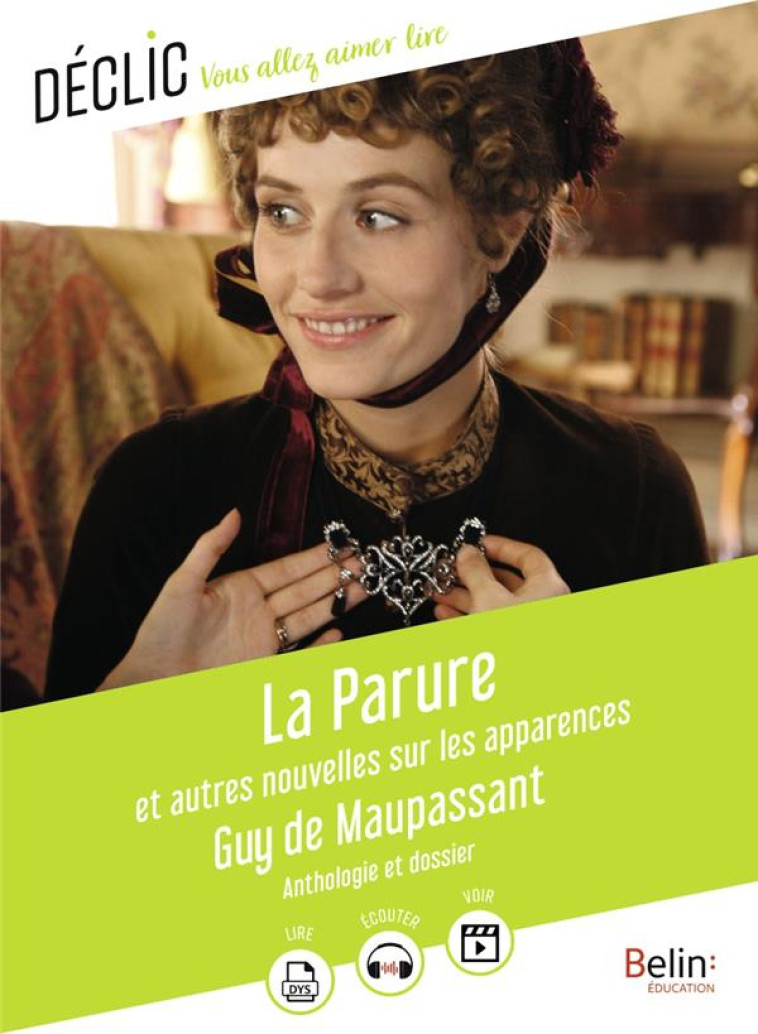 LA PARURE ET AUTRES NOUVELLES SUR LES APPARENCES - MAUPASSANT GUY DE - BELIN