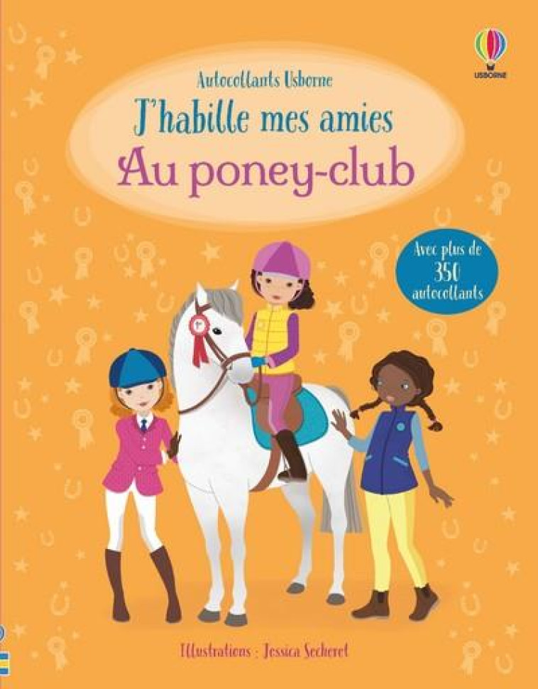 J-HABILLE MES AMIES AU PONEY-CLUB - WATT/SECHERET - NC