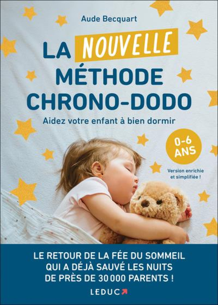 LA NOUVELLE METHODE CHRONO-DODO - AIDER VOTRE ENFANT A BIEN DORMIR - BECQUART AUDE - QUOTIDIEN MALIN