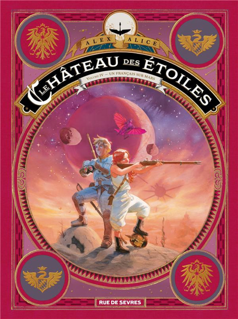 LE CHATEAU DES ETOILES T04 UN FRANCAIS SUR MARS - ALICE ALEX - RUE DE SEVRES