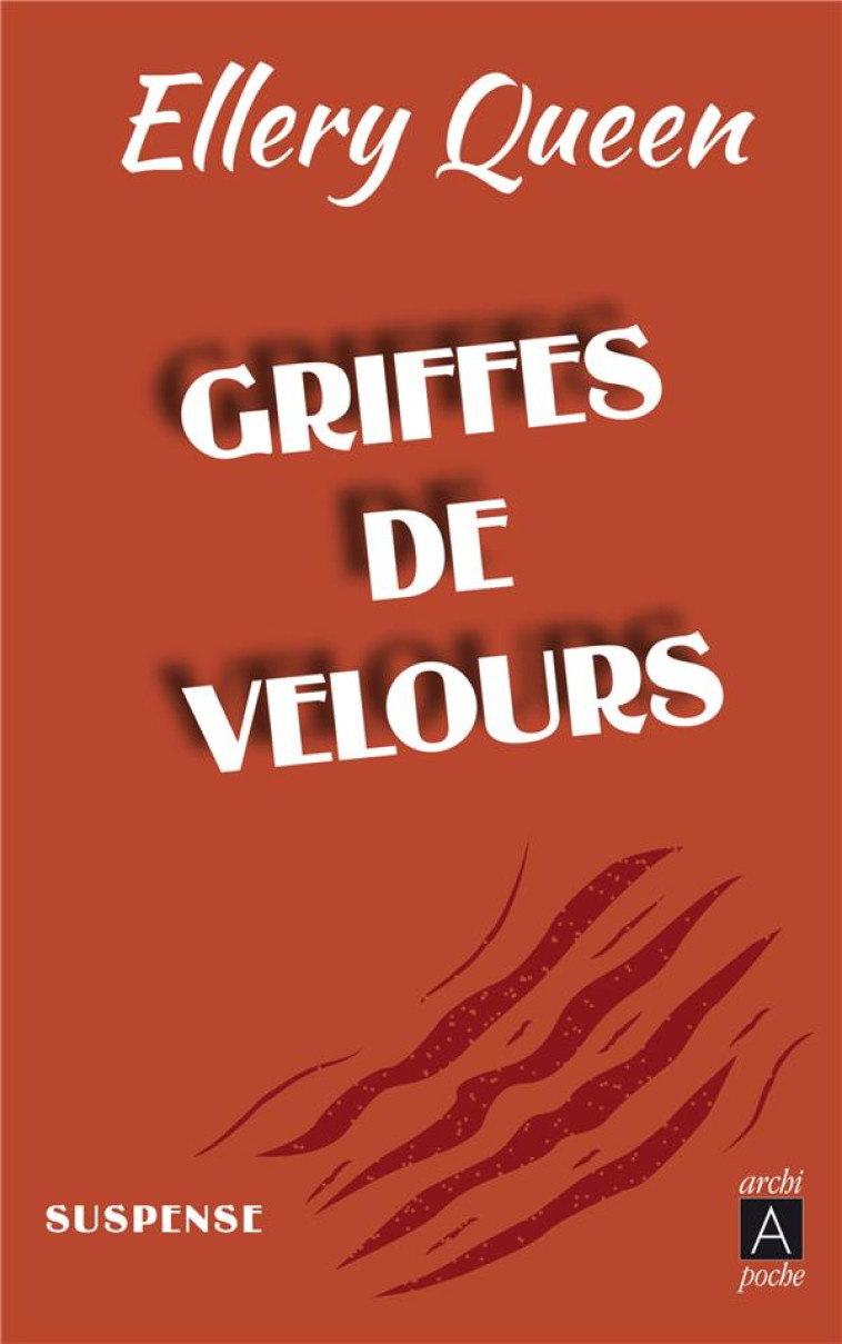 GRIFFES DE VELOURS - QUEEN ELLERY - ARCHIPEL