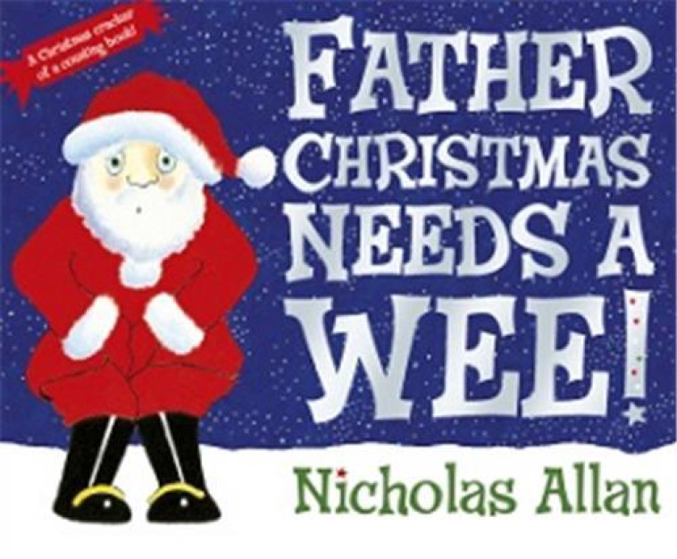 FATHER CHRISTMAS NEEDS A WEE BROCHÉ GRAND FORMAT - ALLAN, NICHOLAS - RED FOX