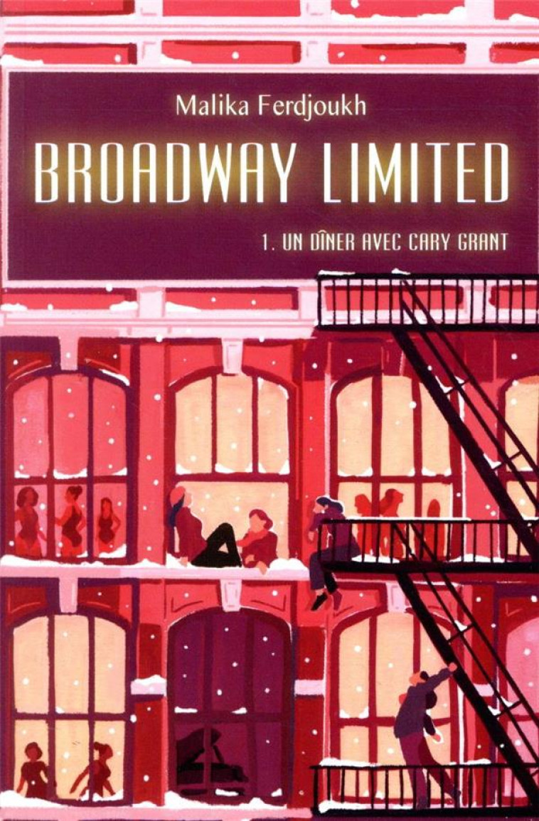 BROADWAY LIMITED 1 UN DINER AVEC CARY GRANT - FERDJOUKH MALIKA - EDL