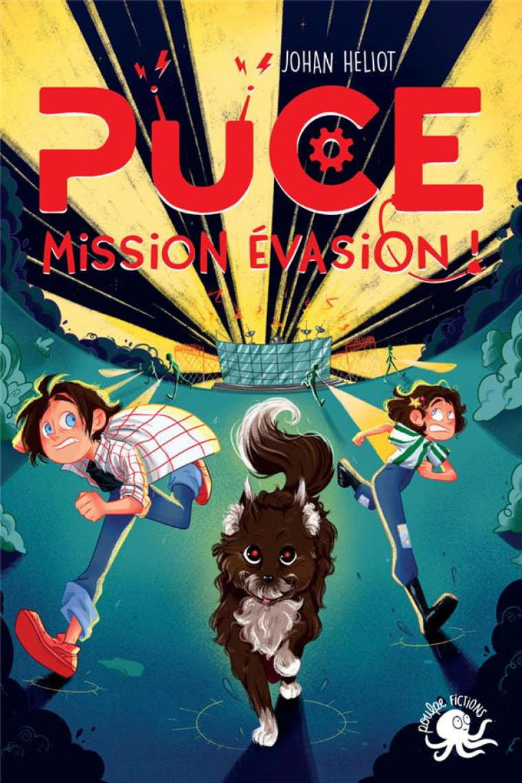 PUCE, MISSION EVASION - HELIOT JOHAN - POULPE FICTIONS