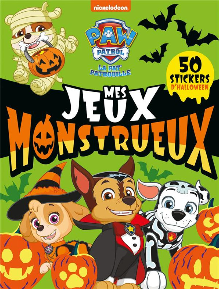 PAT- PATROUILLE - MES JEUX MONSTRUEUX - XXX - HACHETTE