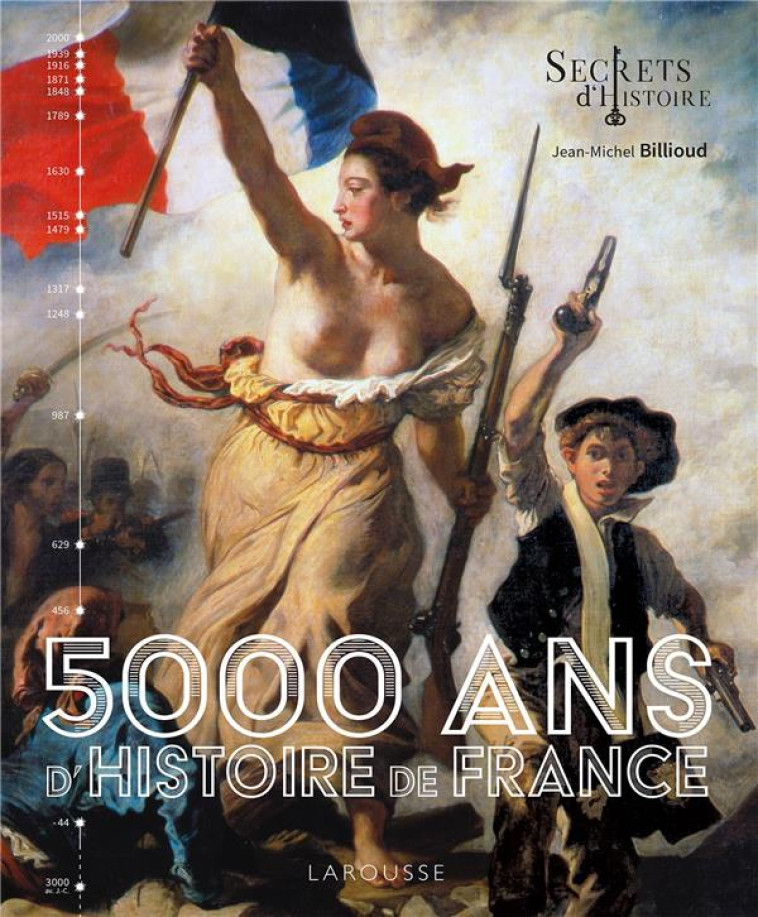 5000 ANS D-HISTOIRE DE FRANCE - SECRETS D-HISTOIRE - COLLECTIF - LAROUSSE