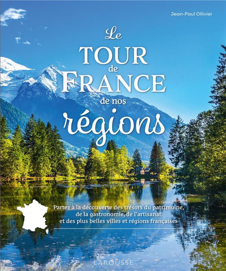 LE TOUR DE FRANCE DE NOS REGIONS - COLLECTIF - LAROUSSE