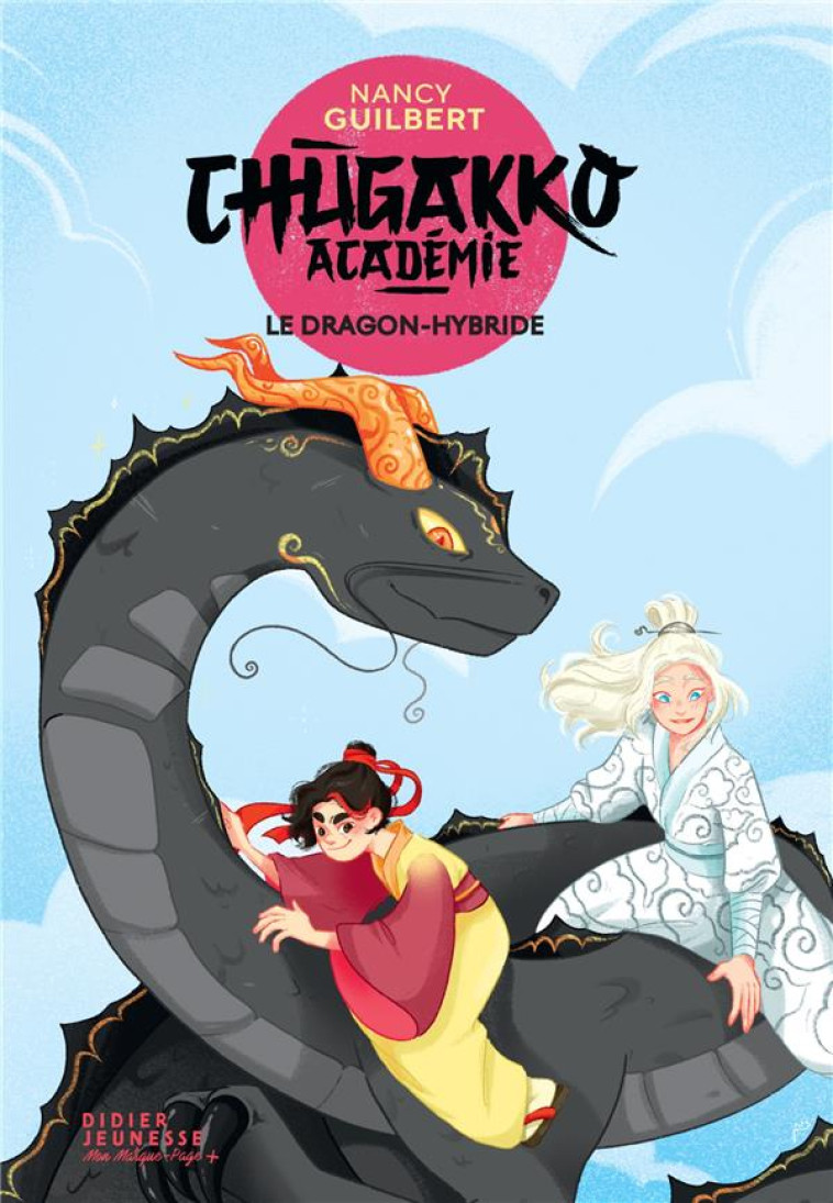 CHUGAKKO ACADEMIE T03 LE DRAGON-HYBRIDE - GUILBERT - DIDIER