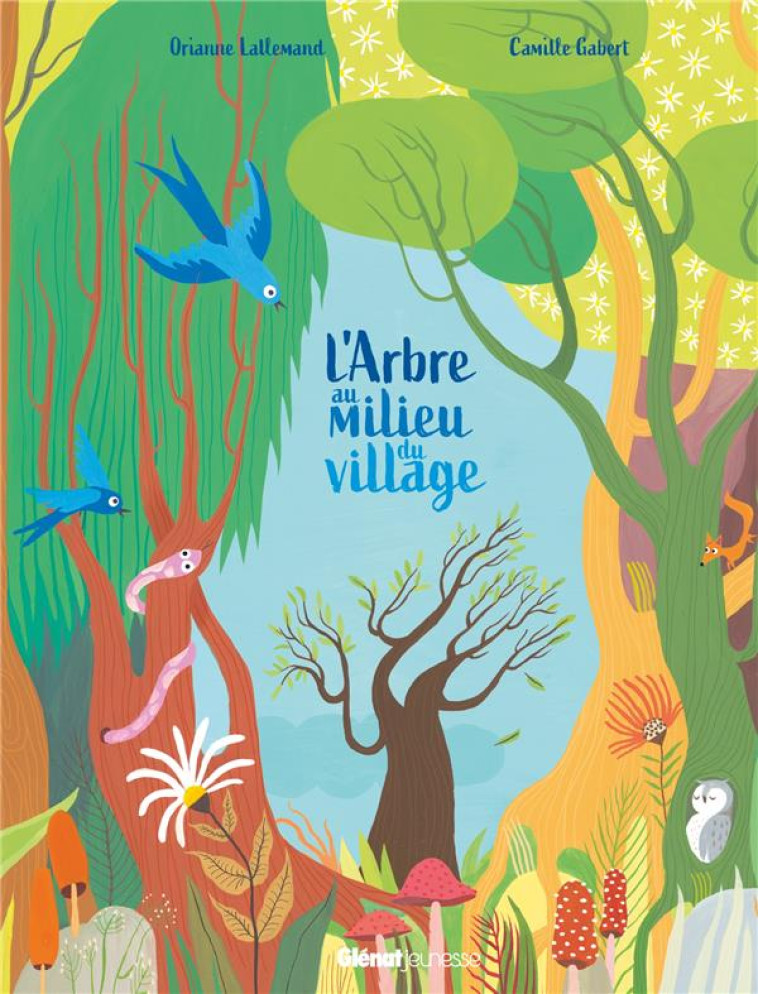 L-ARBRE AU MILIEU DU VILLAGE - LALLEMAND/GABERT - QUATRE FLEUVES