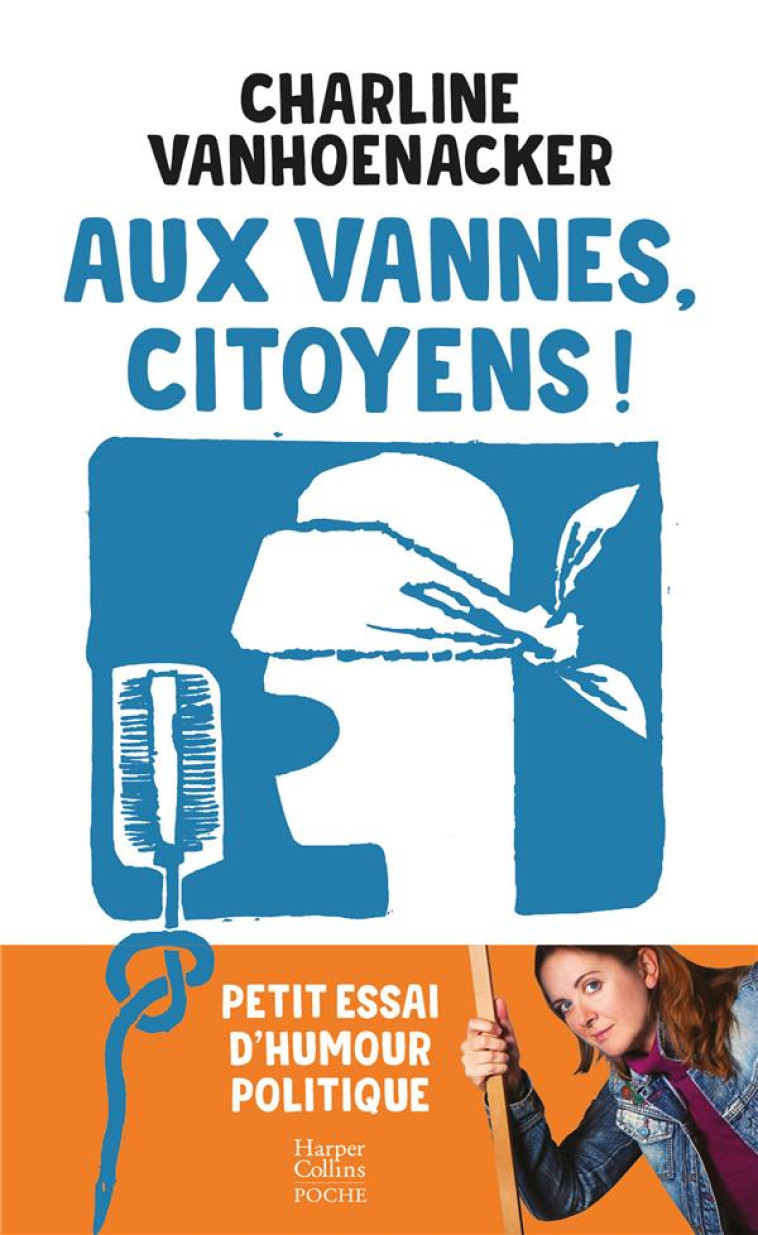 AUX VANNES, CITOYENS ! - VANHOENACKER C. - HARPERCOLLINS