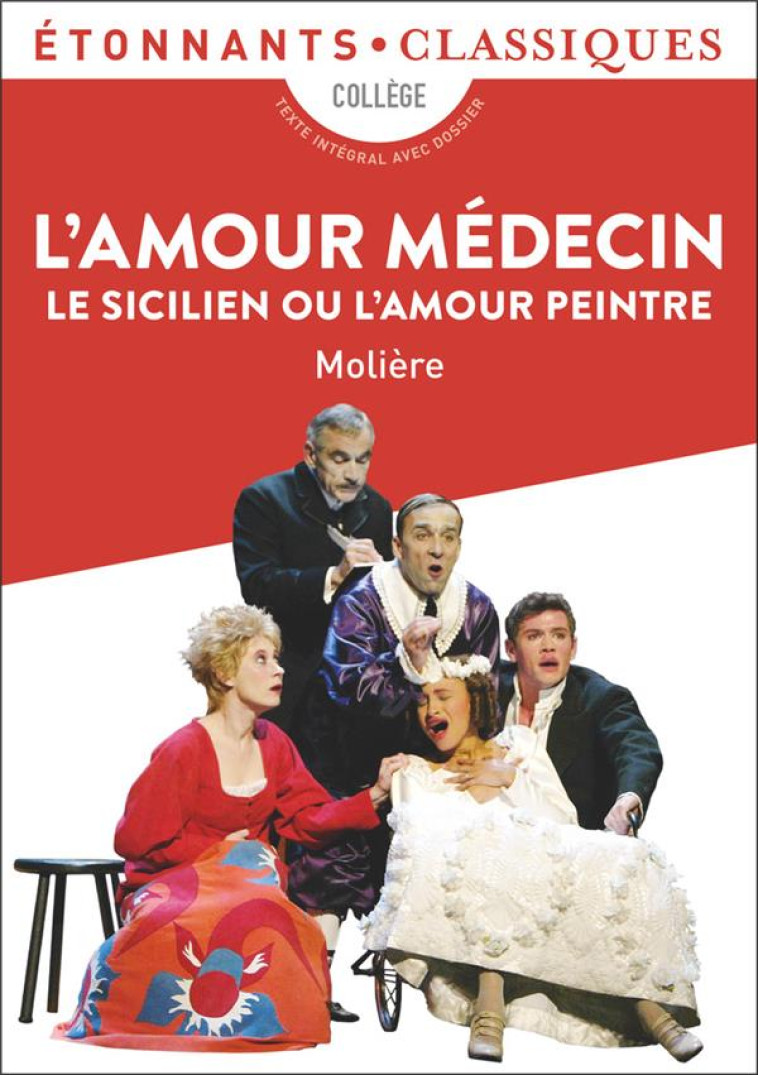 L'AMOUR MEDECIN  -  LE SICILIEN OU L'AMOUR PEINTRE - MOLIERE - Flammarion