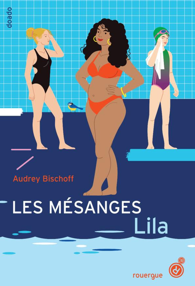 LES MESANGES T02 LILA - BISCHOFF AUDREY - ROUERGUE