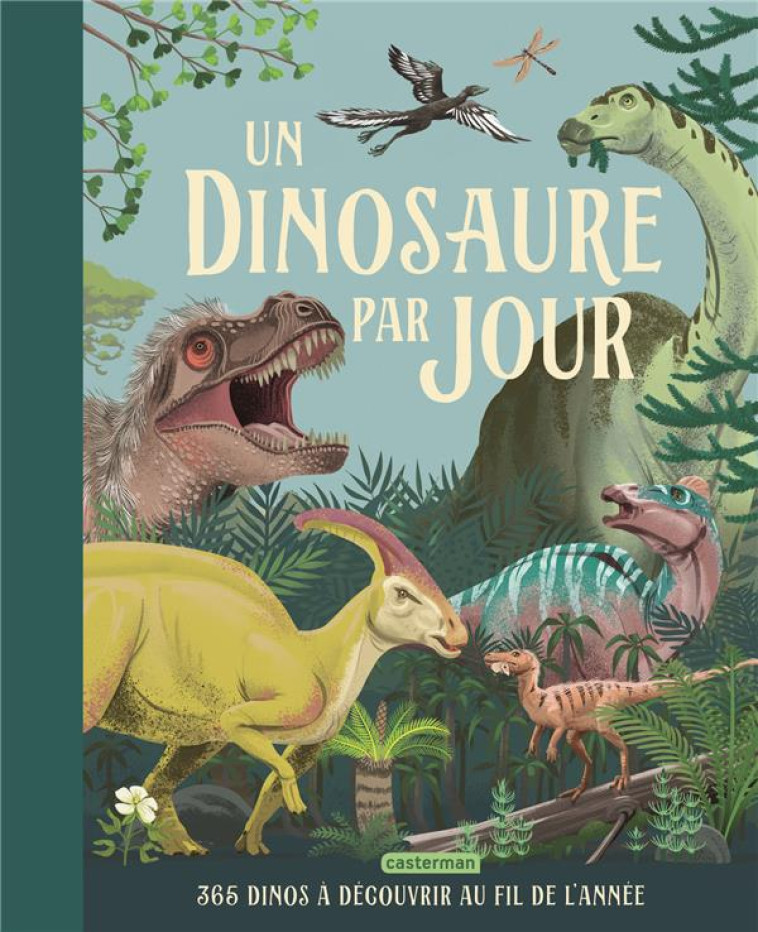 UN DINOSAURE PAR JOUR - COLLECTIFS CASTERMAN - CASTERMAN