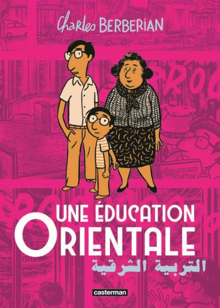 UNE EDUCATION ORIENTALE - BERBERIAN CHARLES - CASTERMAN