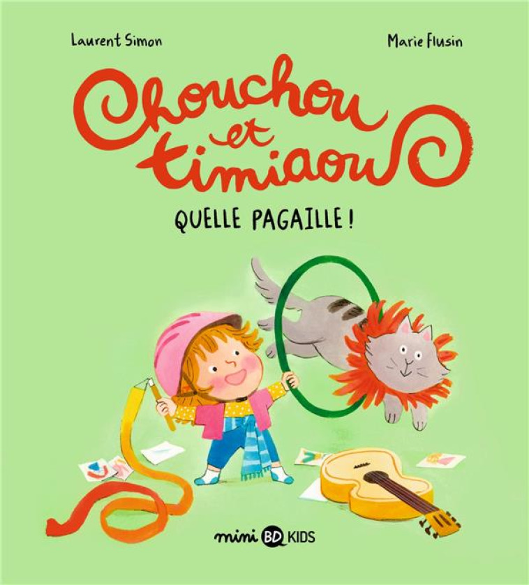 CHOUCHOU ET TIMIAOU TOME 2 - QUELLE PAGAILLE ! - FLUSIN/SIMON - BAYARD JEUNESSE