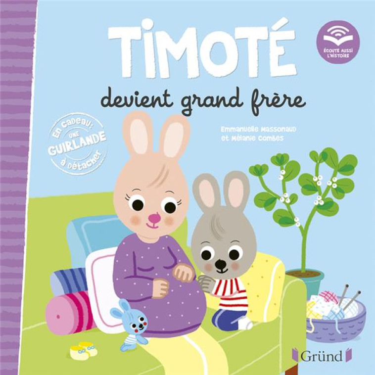 TIMOTE DEVIENT GRAND FRERE - MASSONAUD/COMBES - GRUND