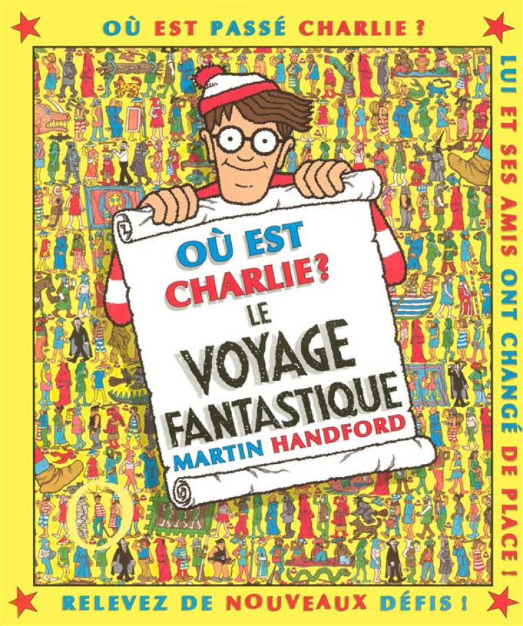 OU EST CHARLIE LE VOYAGE FANTASTIQUE - HANDFORD MARTIN - GRUND