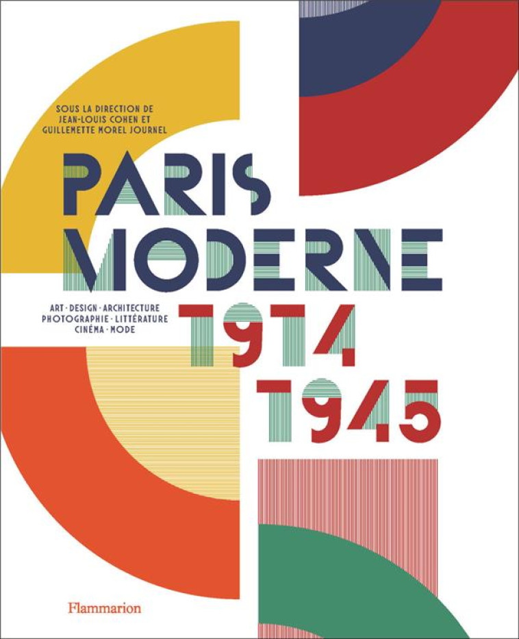 PARIS MODERNE, 1914-1945 - MOREL JOURNEL/COHEN - FLAMMARION