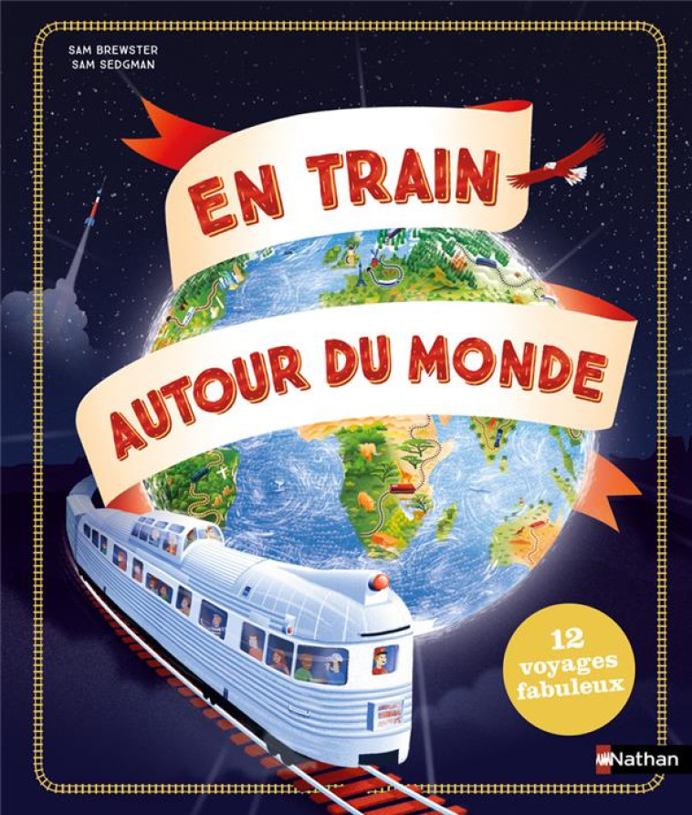 EN TRAIN AUTOUR DU MONDE - SEDGMAN/BREWSTER - CLE INTERNAT