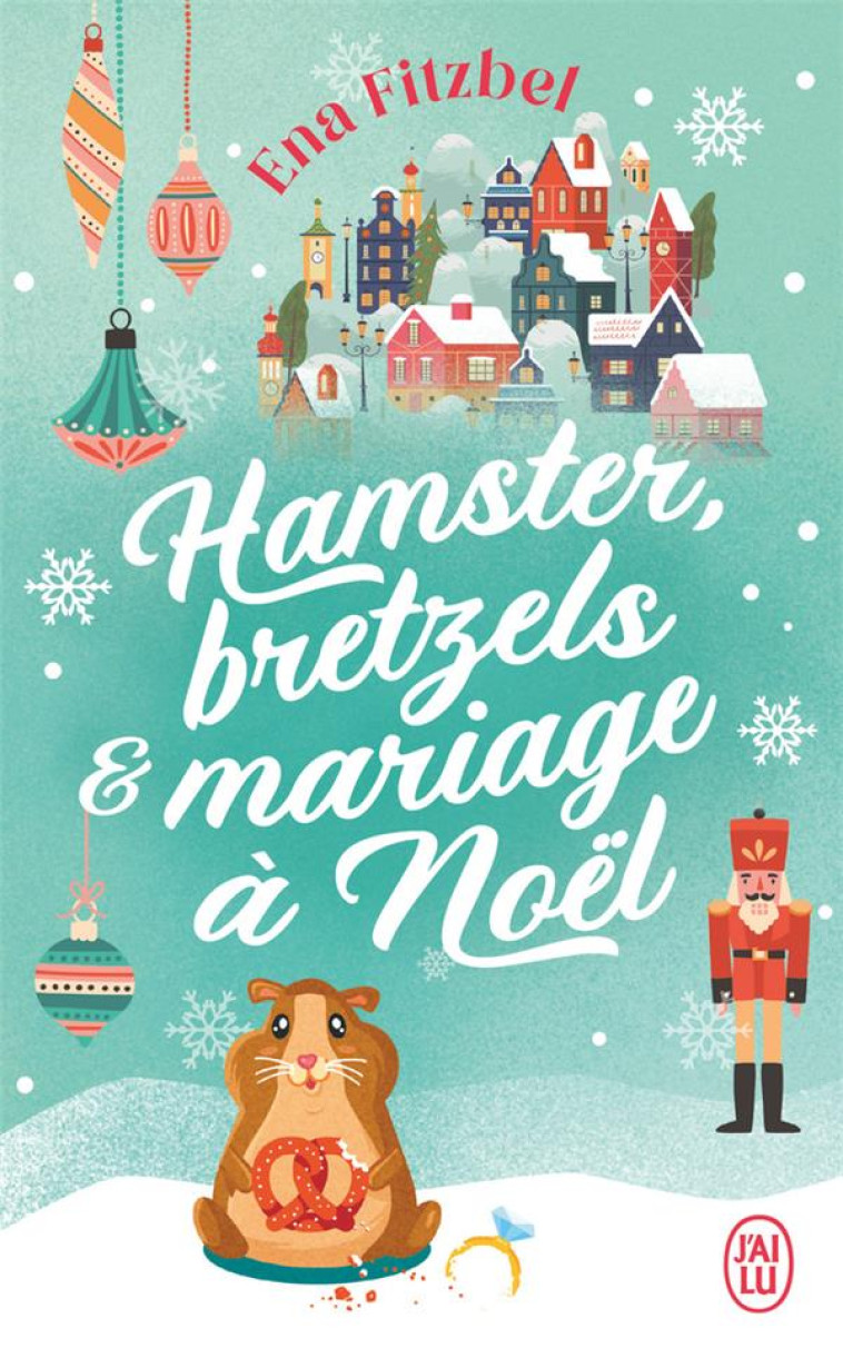 HAMSTER, BRETZELS ET MARIAGE A NOEL - FITZBEL ENA - J'AI LU