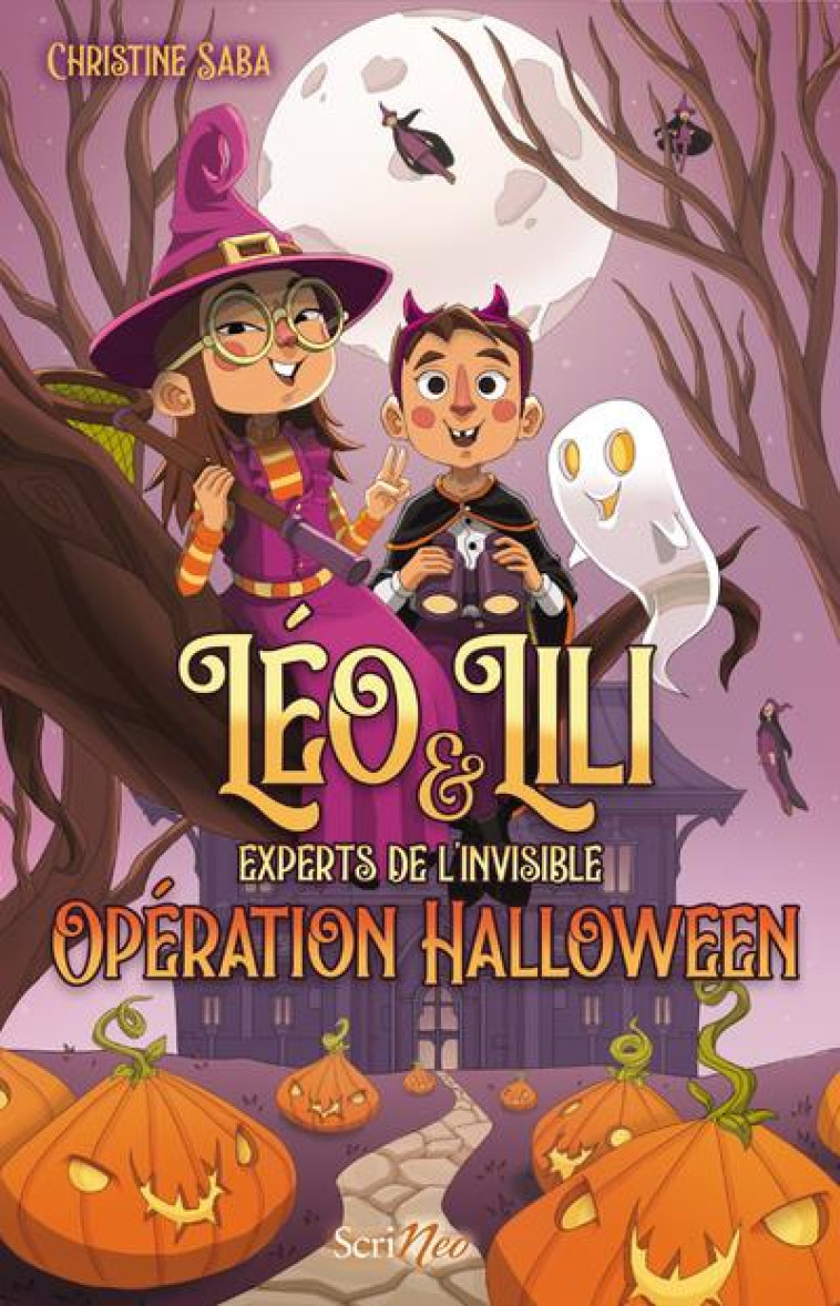 LEO ET LILI, EXPERTS DE L-INVISIBLE - OPERATION HALLOWEEN ! - SABA CHRISTINE - SCRINEO