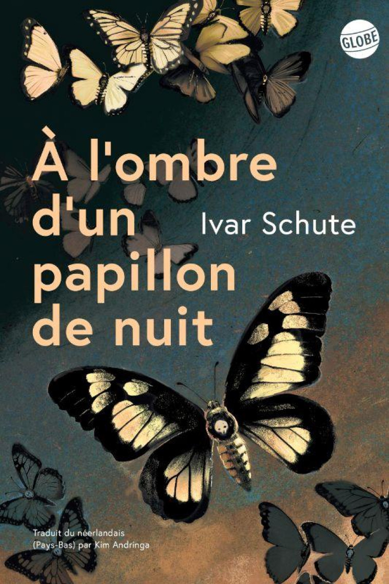 A L-OMBRE D-UN PAPILLON DE NUIT - SCHUTE IVAR - EDITEUR GLOBE