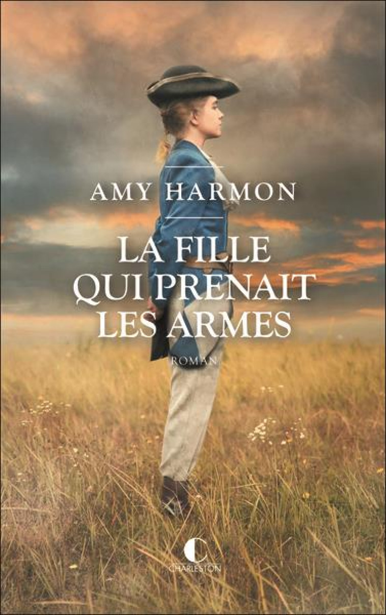 LA FILLE QUI PRENAIT LES ARMES - HARMON AMY - CHARLESTON