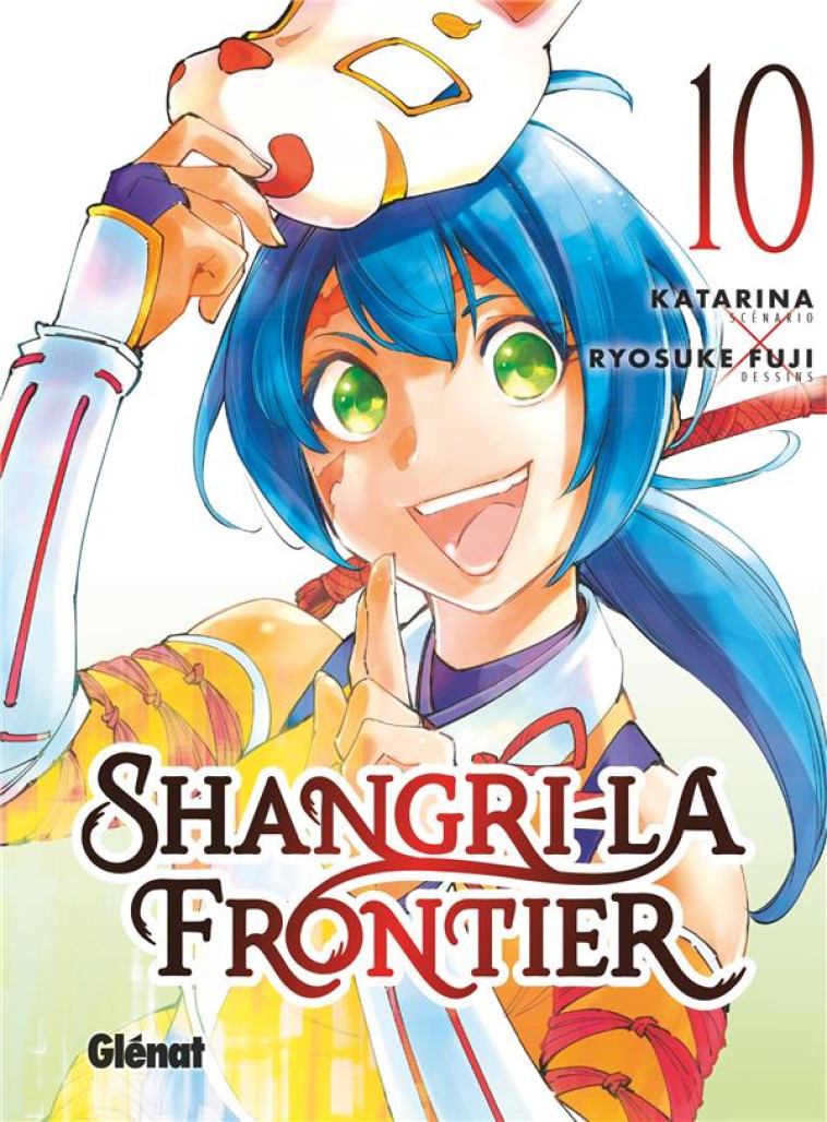 SHANGRI-LA FRONTIER T10 - KATARINA/FUJI - GLENAT