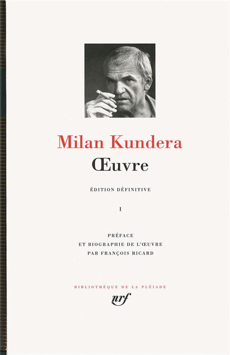 OEUVRE T1 - KUNDERA MILAN - GALLIMARD