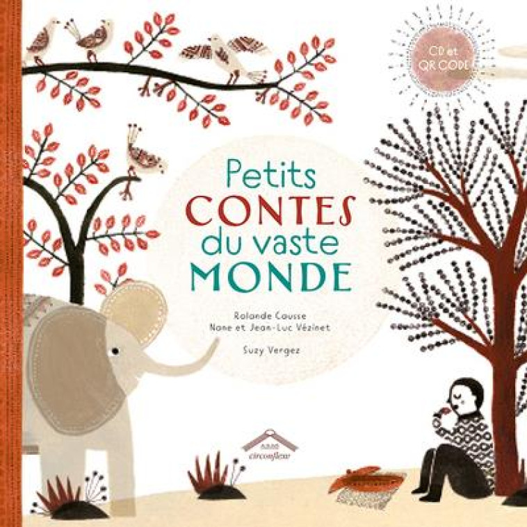 PETITS CONTES DU VASTE MONDE + CD AUDIO - VERGEZ/VEZINET - CIRCONFLEXE