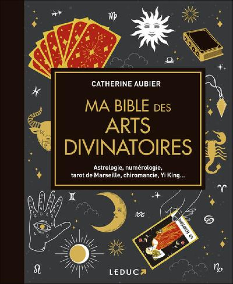 MA BIBLE DES ARTS DIVINATOIRES - AUBIER CATHERINE - QUOTIDIEN MALIN