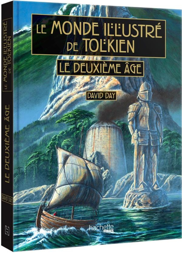 LE MONDE ILLUSTRE DE TOLKIEN - LE DEUXIEME AGE - DAY DAVID - HACHETTE