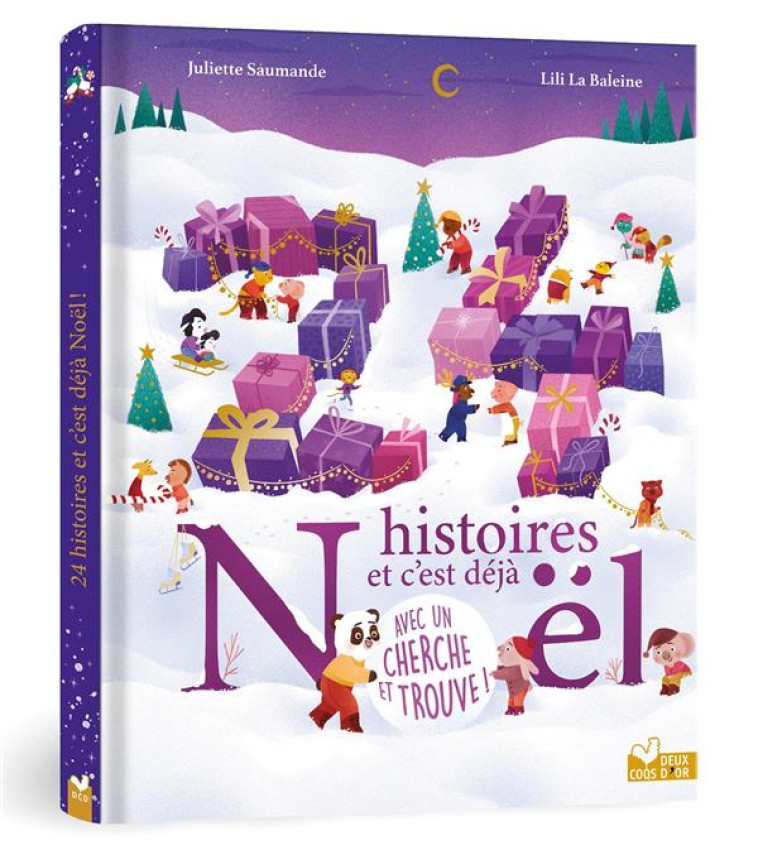 24 HISTOIRES ET C-EST DEJA NOEL ! AVEC 1 CHERCHE ET TROUVE - SAUMANDE/LA BALEINE - HACHETTE