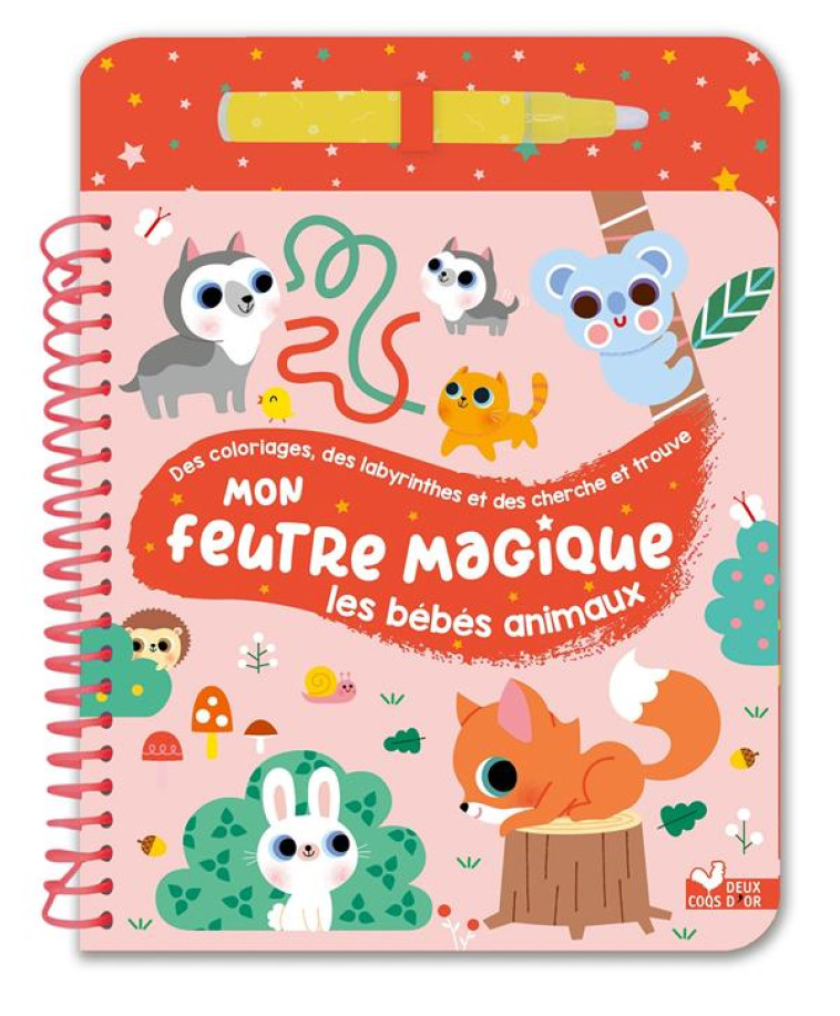 MON FEUTRE MAGIQUE BEBES ANIMAUX - AVEC FEUTRE A RESERVOIR D-EAU - STARON BERANGERE - HACHETTE