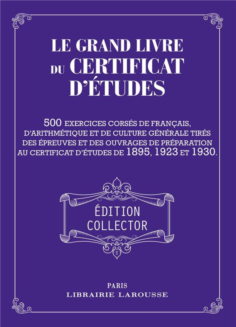 LE GRAND LIVRE DU CERTIFICAT D-ETUDES - COLLECTIF - LAROUSSE