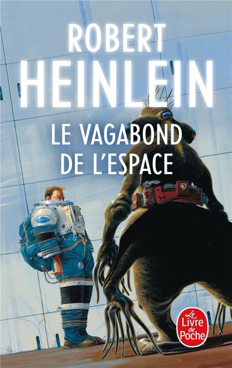 LE VAGABOND DE L-ESPACE - HEINLEIN ROBERT - LGF/Livre de Poche