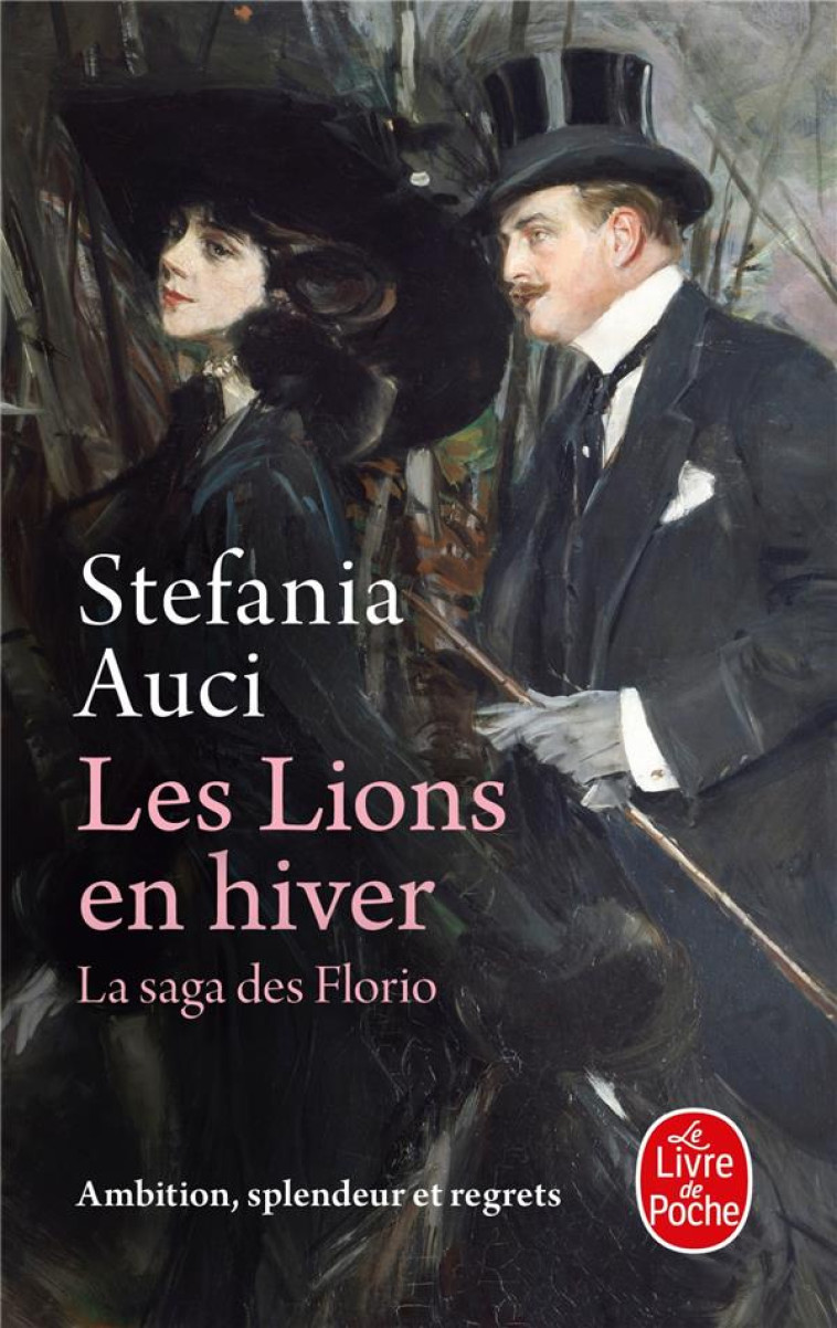 LES FLORIO T03 LES LIONS EN HIVER - AUCI STEFANIA - LGF/Livre de Poche