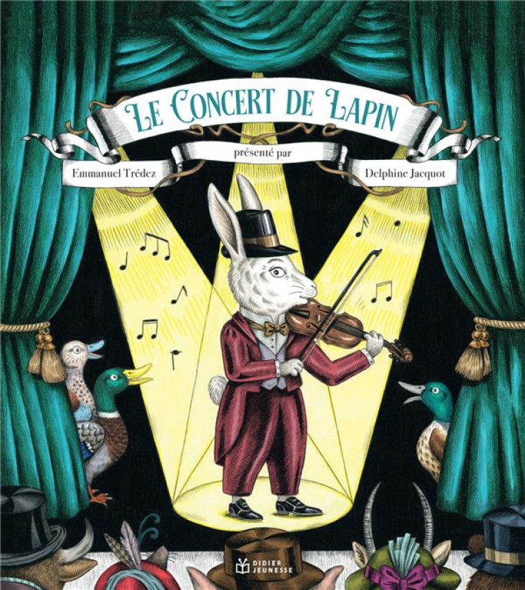 LE CONCERT DU LAPIN - TREDEZ/JACQUOT - DIDIER