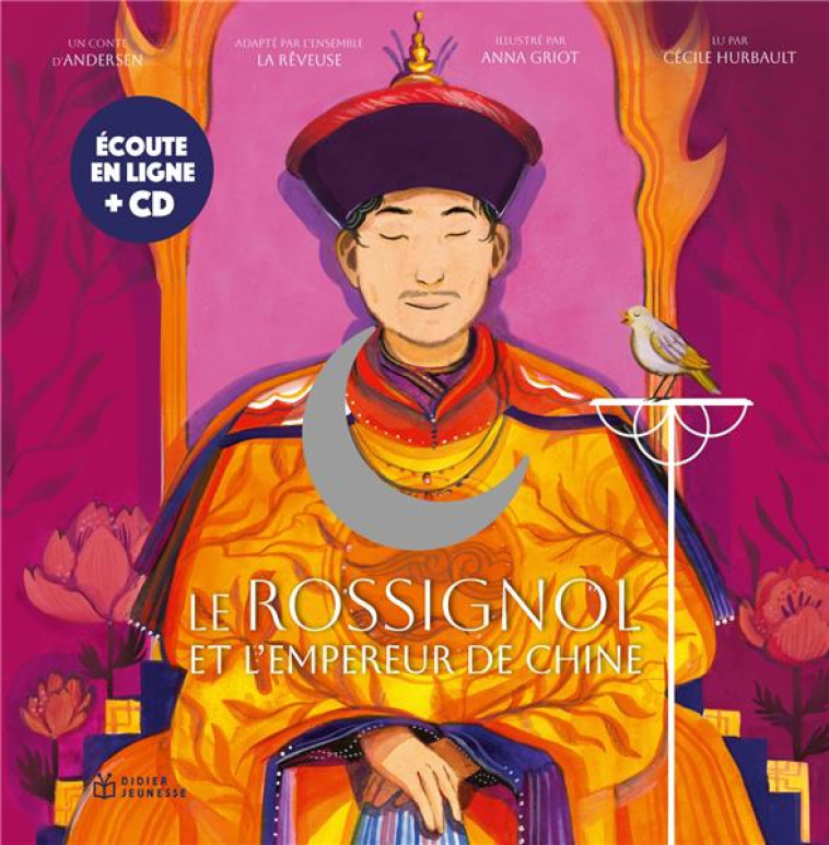 LE ROSSIGNOL ET L-EMPEREUR DE CHINE + CD - GRIOT - DIDIER