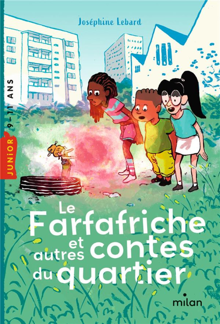 LE FARFAFRICHE ET AUTRES CONTES DU QUARTIER - LEBARD/HENRY - MILAN