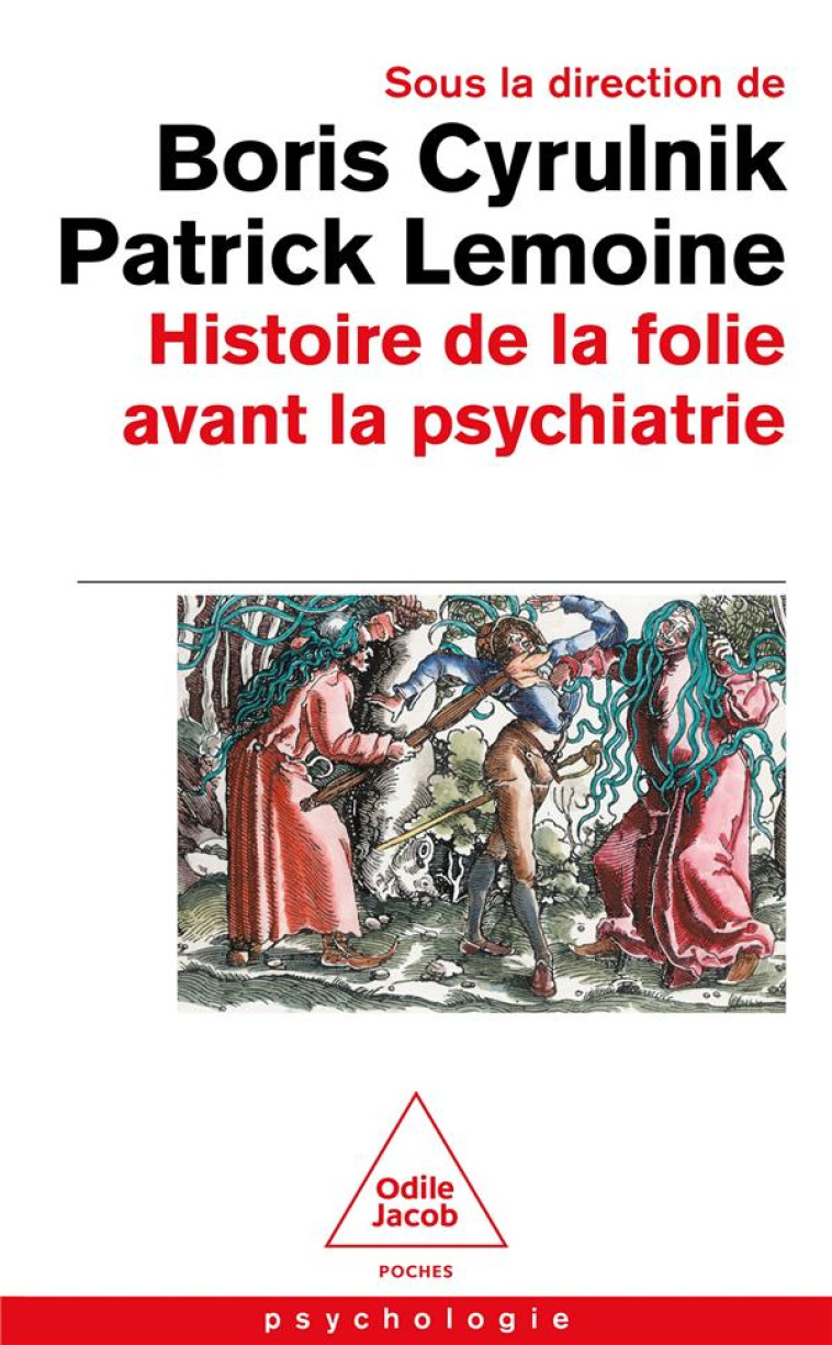 HISTOIRE DE LA FOLIE AVANT LA PSYCHIATRIE - LEMOINE PATRICK - JACOB