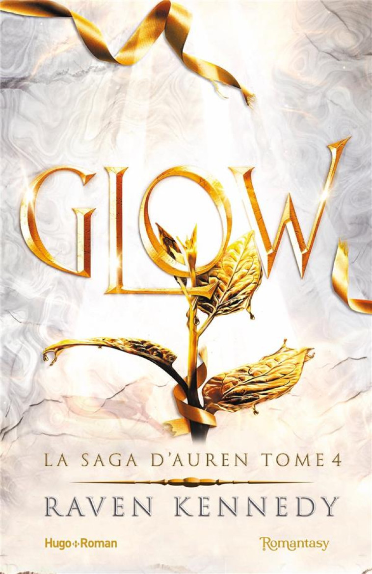 LA SAGA D-AUREN T04 GLOW - RAVEN KENNEDY - HUGO JEUNESSE